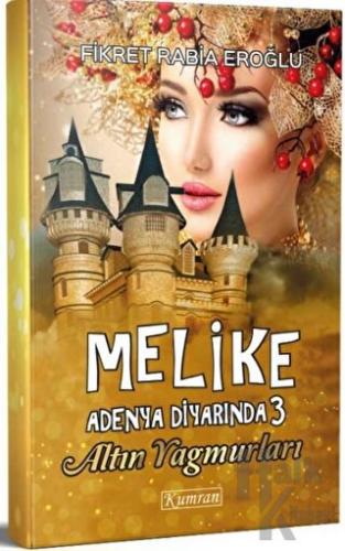 Melike Adenya Diyarında 3 - Altın Yağmurları - Halkkitabevi