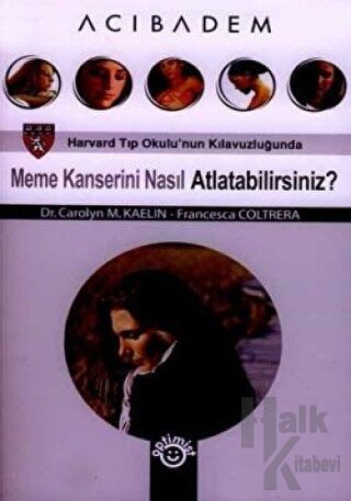 Meme Kanserini Nasıl Atlatabilirsiniz?