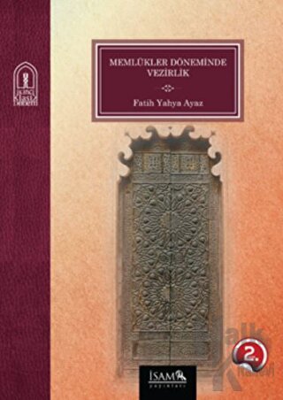 Memlükler Döneminde Vezirlik 1250 - 1517