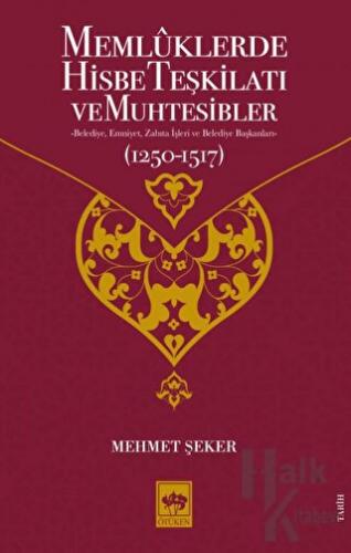 Memluklerde Hisbe Teşkilatı ve Muhtesibler - Halkkitabevi