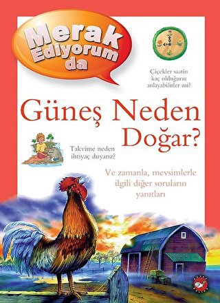 Merak Ediyorum da Güneş Neden Doğar? (Ciltli) - Halkkitabevi