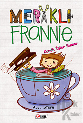 Meraklı Frannie - Komik İşler Bunlar (Ciltli)