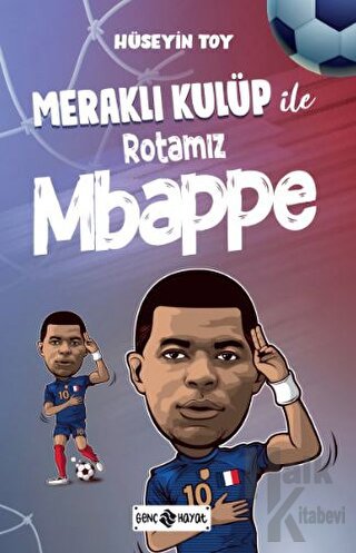 Meraklı Kulüp ile Rotamız Mbappe - Halkkitabevi