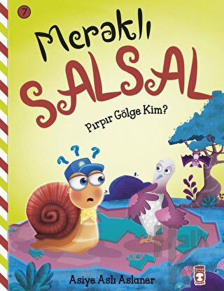 Meraklı Salsal 7: Pırpır Gölge Kim? - Halkkitabevi