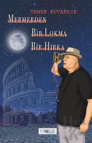 Mermerden Bir Lokma Bir Hırka