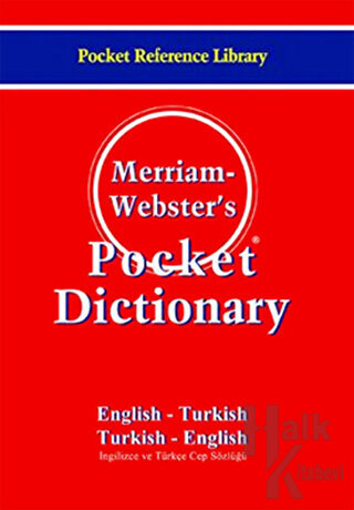 Merriam - Webster’s Pocket Dictionary / English - Turkish / Turkish - English