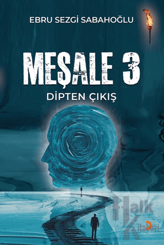 Meşale 3 Dipten Çıkış - Halkkitabevi