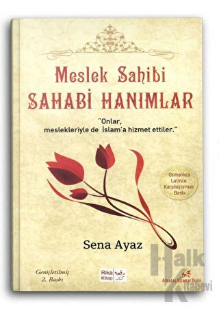 Meslek Sahibi Sahabi Hanımlar (Osmanlıca-Latince )