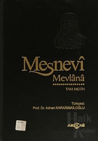 Mesnevi - Mevlana: Tam Metin (Ciltli) - Halkkitabevi