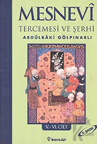 Mesnevi Tercemesi ve Şerhi Cilt: 5-6 - Halkkitabevi