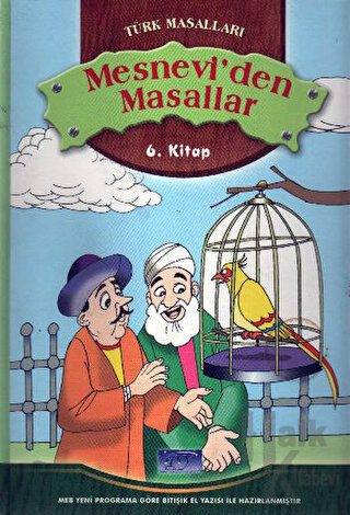 Mesnevi'den Seçme Masallar - 6.Kitap