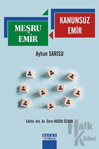 Meşru Emir - Kanunsuz Emir - Halkkitabevi