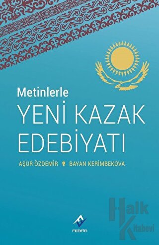 Metinlerle Yeni Kazak Edebiyatı
