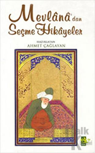 Mevlana’dan Seçme Hikayeler