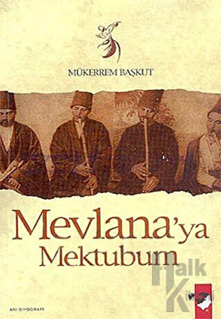 Mevlana'ya Mektubum