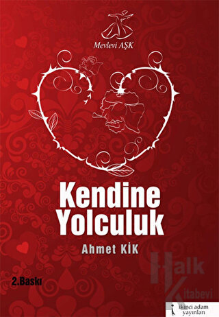 Mevlevi Aşk "Kendine Yolculuk" - Halkkitabevi