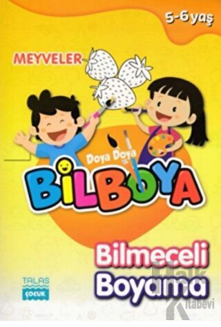 Meyveler - Doya Doya Bil Boya Bilmeceli Boyama (5-6 Yaş)