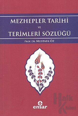 Mezhepler Tarihi ve Terimleri Sözlüğü