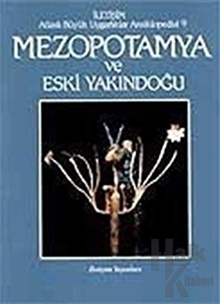 Mezopotamya ve Eski Yakındoğu Atlaslı Büyük Uygarlıklar Ansiklopedisi 9 (Ciltli)