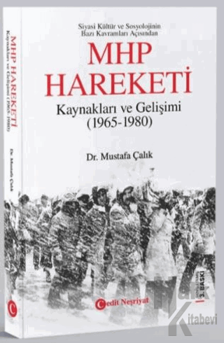 MHP Hareketi Kaynakları ve Gelişimi (1965-1980) - Halkkitabevi