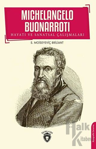 Michelangelo Buonarroti Hayatı ve Sanatsal Çalışmaları