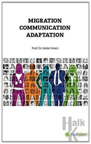 Migration Communication Adaptation