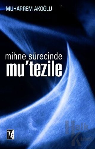 Mihne Sürecinde Mutezile