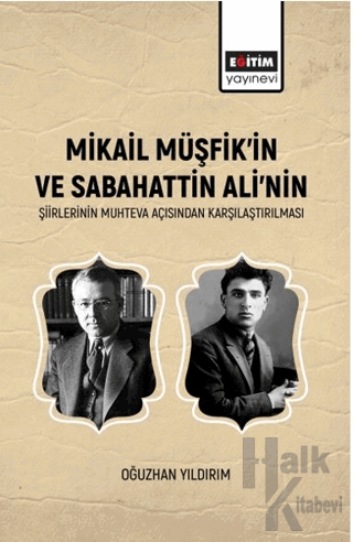 Mikail Müşfik’in Ve Sabahattin Ali’nin Şiirlerinin Muhteva Açısından Karşılaştırılması