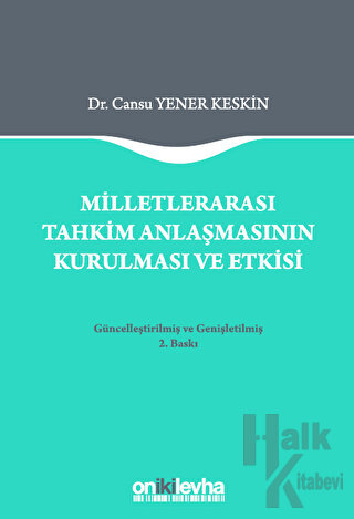 Milletlerarası Tahkim Anlaşmasının Kurulması ve Etkisi (Ciltli) - Halk