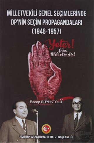 Milletvekili Genel Seçimlerinde DP'nin Seçim Propagandaları (1946-1957)