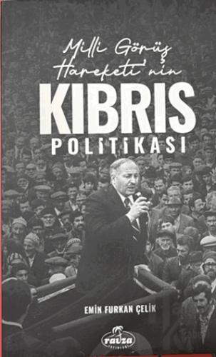 Milli Görüş Hareketi'nin Kıbrıs Politikası - Halkkitabevi