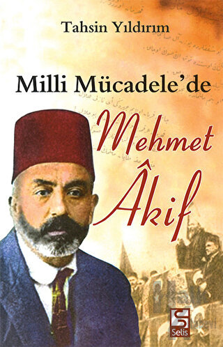 Milli Mücadele’de Mehmet Akif - Halkkitabevi