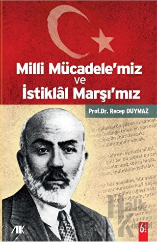 Milli Mücadele’miz ve İstiklal Marşı’mız