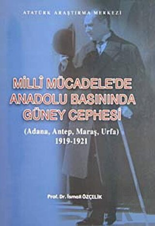 Milli Mücadele'de Anadolu Basınında Güney Cephesi