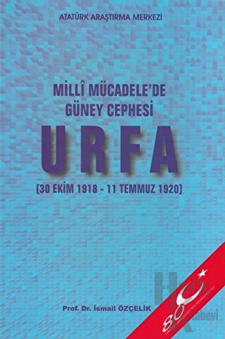 Milli Mücadele'de Güney Cephesi : Urfa