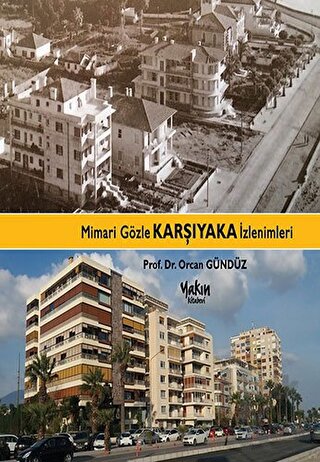 Mimari Gözle Karşıyaka İzlenimleri