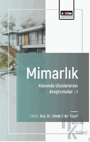 Mimarlık Alanında Uluslararası Araştırmalar-I - Halkkitabevi