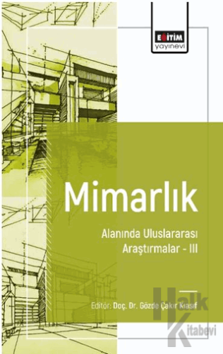 Mimarlık Alanında Uluslararası Araştırmalar III