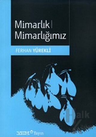 Mimarlık Mimarlığımız