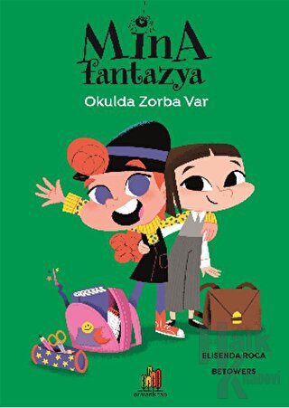 Mina Fantazya: Okulda Zorba Var