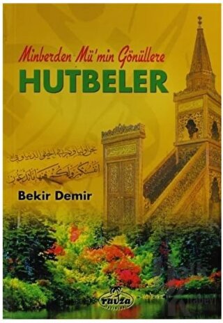 Minberden Mü'min Gönüllere Hutbeler - Halkkitabevi