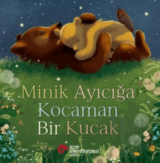 Minik Ayıcığa Kocaman Bir Kucak