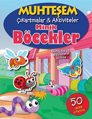 Minik Böcekler - Muhteşem Çıkartmalar ve Aktiviteler