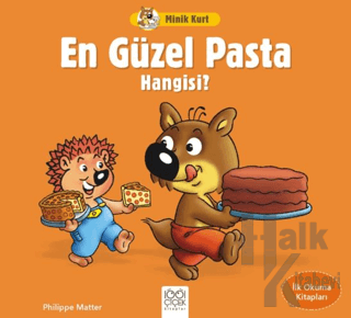 Minik Kurt En Güzel Pasta Hangisi - İlk Okuma Kitapları - Halkkitabevi