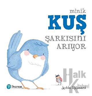 Minik Kuş Şarkısını Arıyor - Halkkitabevi