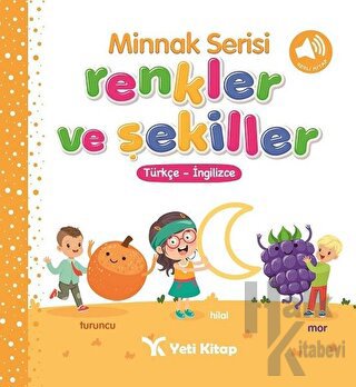 Minnak Serisi Renkler ve Şekiller Kitabı (Ciltli)