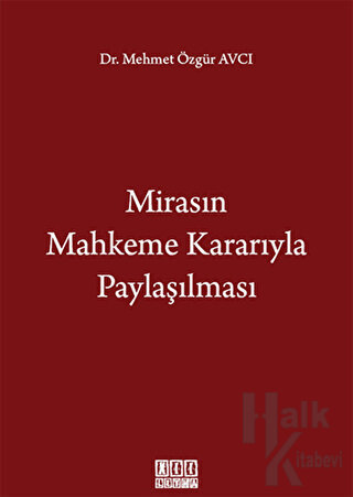 Mirasın Mahkeme Kararıyla Paylaşılması