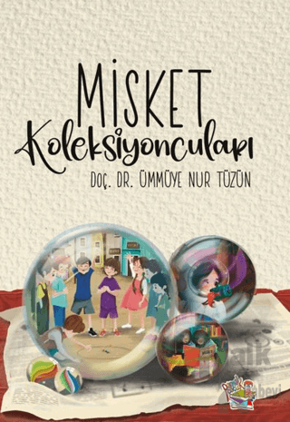 Misket Koleksiyoncuları - Halkkitabevi