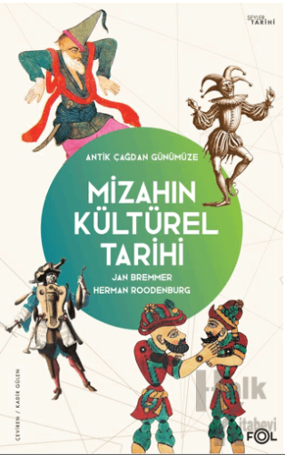 Mizahın Kültürel Tarihi - Antik Çağdan Günümüze - Halkkitabevi