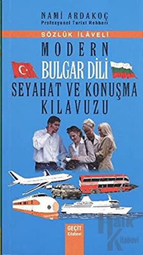 Modern Bulgar Dili Seyahat ve Konuşma Kılavuzu